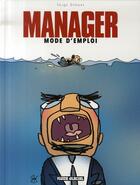 Couverture du livre « Manager mode d'emploi - tome 01 » de Dehaes Serge aux éditions Fluide Glacial