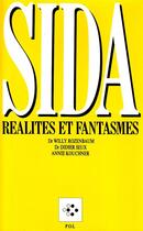 Couverture du livre « Sida, réalités et fantasmes » de Rozenbaum/Seux/Kouch aux éditions P.o.l