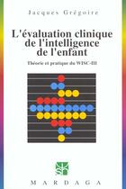 Couverture du livre « Evaluation clinique de l'intelligence de l'enfant n229 » de Grégoire aux éditions Mardaga Pierre