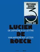 Couverture du livre « Lucien de Roeck ; de l'affiche à la lettre » de Anne Carre aux éditions Editions Racine