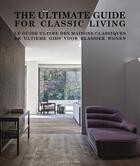 Couverture du livre « Le guide ultime des maisons classiques » de Wim Pauwels aux éditions Beta-plus