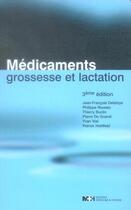 Couverture du livre « Médicaments, grossesse et lactation (3e édition) » de Delaloye J F aux éditions Medecine Et Hygiene