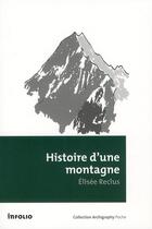 Couverture du livre « Histoire d'une montagne » de Elisee Reclus aux éditions Infolio