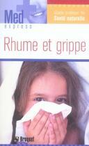 Couverture du livre « Rhume et grippe » de  aux éditions Broquet