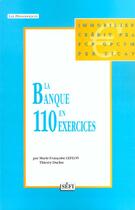 Couverture du livre « Banque en 110 exercices » de Leflon et Duclos aux éditions Sefi