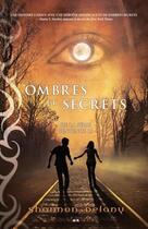 Couverture du livre « Sentence 13 t.2 ; ombres et secrets » de Shannon Delany aux éditions Editions Ada