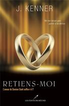 Couverture du livre « Retiens-moi ; l'amour de Damien Stark suffira-t-il ? » de Julie Kenner aux éditions Les Editeurs Reunis