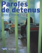 Couverture du livre « Paroles de detenus » de Gueno/Pecnard aux éditions Les Arenes