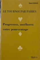 Couverture du livre « Le tournoi par paires » de Eskinazi aux éditions Bridgeur