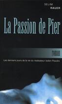Couverture du livre « La passion de pier » de Selim Rauer aux éditions Perseides