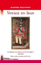 Couverture du livre « Voyage en iran » de Saltykov Aleksei aux éditions Lanterne Magique