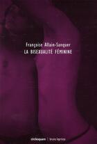 Couverture du livre « La bisexualite féminine » de Allain-Sanquer (Doct aux éditions Bruno Leprince