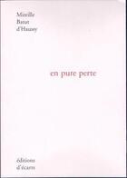 Couverture du livre « En pure perte » de Mireille Batut D'Haussy aux éditions Ecarts