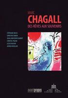 Couverture du livre « Marc chagall : des reves aux souvenirs » de Christel Pigeon aux éditions Avant-propos