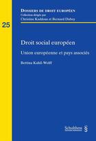 Couverture du livre « Droit social européen (2e édition) » de Bettina Kahil-Wolf aux éditions Schulthess