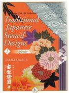 Couverture du livre « Traditional japanese stencil designs : 1 splendor » de Tabata Kihachi aux éditions Nippan