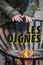 Couverture du livre « Les dignes » de Philippe Laperrouse aux éditions Librinova