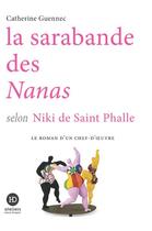 Couverture du livre « La sarabande des nanas selon Niki de Saint Phalle » de Catherine Guennec aux éditions Ateliers Henry Dougier