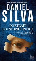 Couverture du livre « Portrait d'une inconnue : Une nouvelle mission de Gabriel Allon » de Daniel Silva aux éditions Harpercollins