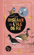 Couverture du livre « Les oiseaux de l'ile de Ré » de Thomas Brosset et Helene De Saint-Do aux éditions Geste