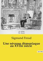 Couverture du livre « Une névrose démoniaque au XVIIe siècle » de Sigmund Freud aux éditions Culturea