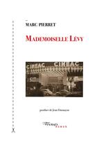 Couverture du livre « Mademoiselle Lévy » de Marc Pierret aux éditions Tinbad