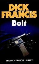 Couverture du livre « Bolt » de Dick Francis aux éditions Penguin Books Ltd Digital