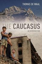 Couverture du livre « The Caucasus: An Introduction » de De Waal Thomas aux éditions Oxford University Press Usa