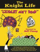 Couverture du livre « The Knight Life » de Knight Keith aux éditions Grand Central Publishing