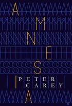 Couverture du livre « AMNESIA » de Peter Carey aux éditions Faber Et Faber