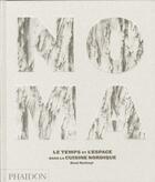Couverture du livre « Noma ; le temps et l'espace dans la cuisine nordique » de Rene Redzepi aux éditions Phaidon