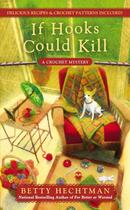Couverture du livre « If Hooks Could Kill » de Hechtman Betty aux éditions Penguin Group Us