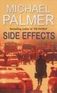 Couverture du livre « Side Effects » de Michael Palmer aux éditions Random House Digital