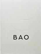 Couverture du livre « BAO » de Erchen Chang et Shing Tat Chung et Wai Ting Chung aux éditions Phaidon Press