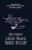 Couverture du livre « Bill Oddie's Little Black Bird Book » de Oddie Bill aux éditions Pavilion Books Company Limited