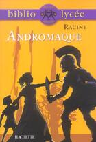 Couverture du livre « Andromaque » de F Marin et Jean Racine aux éditions Hachette Education