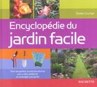 Couverture du livre « Encyclopedie Du Jardin Facile » de Courtat-E aux éditions Hachette Pratique