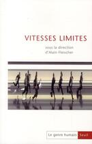 Couverture du livre « LE GENRE HUMAIN N.49 ; vitesses limites » de Alain Fleischer aux éditions Seuil