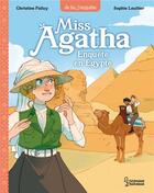 Couverture du livre « Miss Agatha : Enquête en Egypte » de Christine Palluy et Sophie Leullier aux éditions Larousse