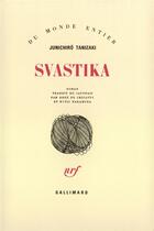 Couverture du livre « Svastika » de Tanizaki Junich aux éditions Gallimard
