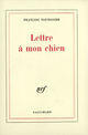 Couverture du livre « Lettre a mon chien » de Francois Nourissier aux éditions Gallimard (patrimoine Numerise)