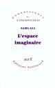 Couverture du livre « L'espace imaginaire » de Mahmoud Sami-Ali aux éditions Gallimard (patrimoine Numerise)