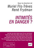 Couverture du livre « Intimités en danger ? » de Rene Frydman et Muriel Flis-Treves aux éditions Puf