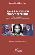 Couverture du livre « Leçons de sociologie du développement : une expérience à partir des universités camerounaises » de Samuel-Beni Ella Ella aux éditions L'harmattan