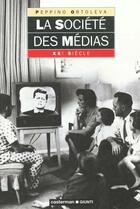 Couverture du livre « La societe des medias » de Ortoleva G aux éditions Casterman