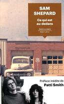 Couverture du livre « Ce qui est au-dedans » de Sam Shepard aux éditions Robert Laffont