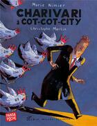 Couverture du livre « Charivari à Cot-Cot-City » de Marie Nimier et Christophe Merlin aux éditions Albin Michel