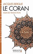 Couverture du livre « Le Coran : essai de traduction » de Jacques Berque aux éditions Albin Michel