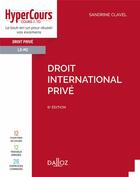 Couverture du livre « Droit international privé » de Sandrine Clavel aux éditions Dalloz