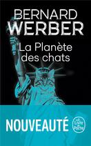 Couverture du livre « La planète des chats » de Bernard Werber aux éditions Le Livre De Poche